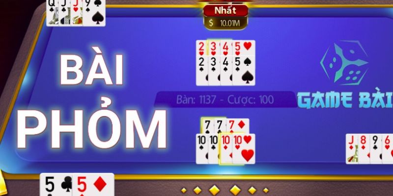 Giới thiệu luật chơi game bài Phỏm cơ bản